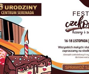 Centrum Serenada świętuje 6. urodziny. Wpadnij na Festiwal Czekolady i Słodkości