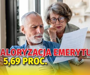  Waloryzacja emerytur 5,69 proc.