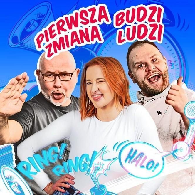 Pierwsza Zmiana Budzi Ludzi