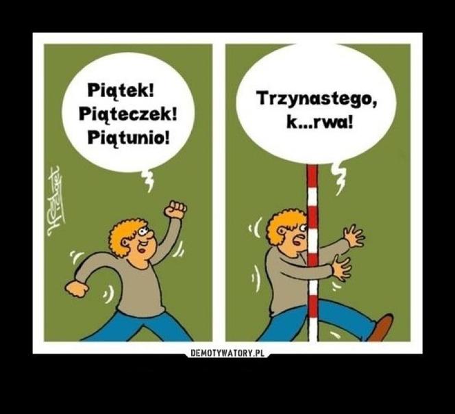 Memy na PIĄTEK trzynastego! Zobacz najśmieszniejsze obrazki w internecie! [GALERIA] 