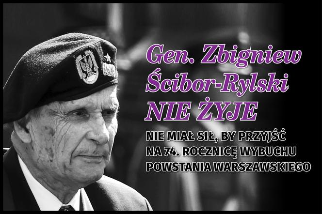 Gen. Zbigniew Ścibor-Rylski  nie żyje