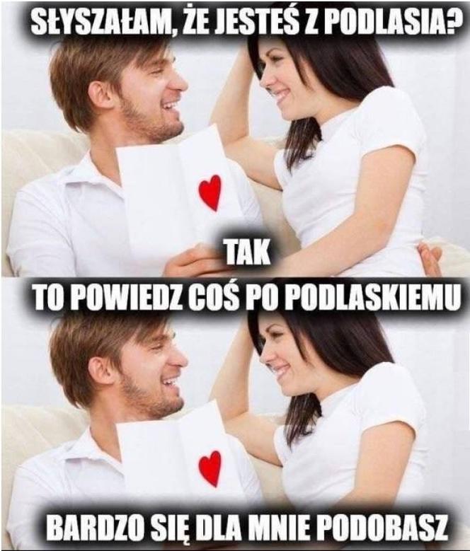 Najlepsze memy o Podlasiu. Zobacz najciekawsze memy o województwie podlaskim. Ubaw do łez!