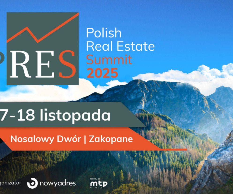PRES Polish Real Estate Summit 2025. Spotkanie liderów rynku nieruchomości 
