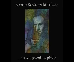 Ukazał się album-hołd dla Romana Kostrzewskiego. Covery zagrali muzyczni wychowankowie artysty