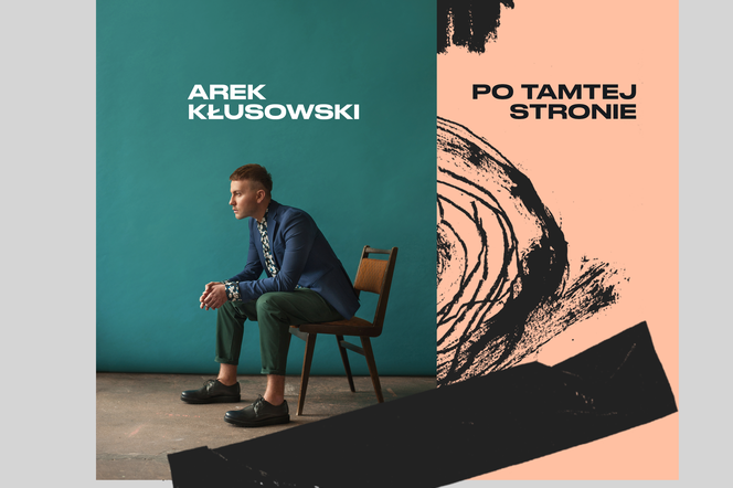 Arek Kłusowski - Po tamtej stronie. Co wiemy o debiutanckim albumie wokalisty? 