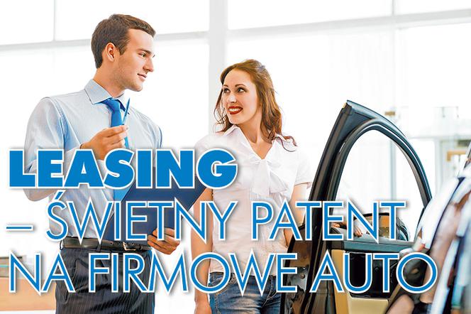 Leasing – świetny patent  na firmowe auto