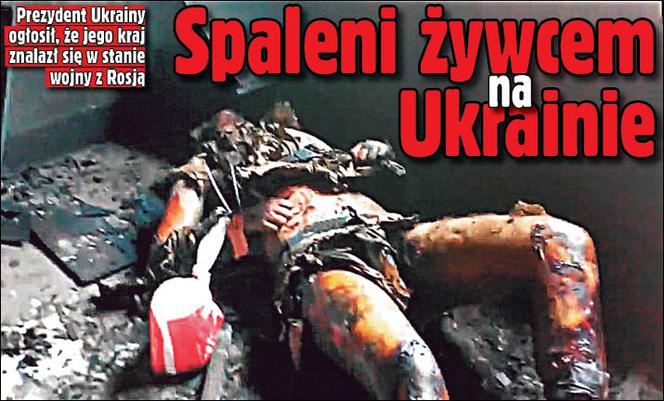 Spaleni żywcem na Ukrainie