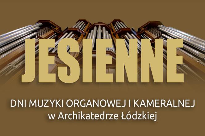 Jesienne Dni Muzyki Organowej i Kameralnej: Krzysztof Karcz