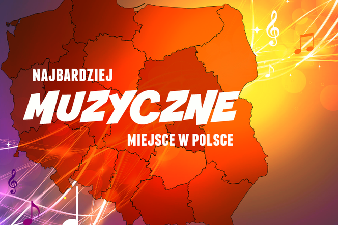 Najbardziej muzyczne miejsce w Polsce - głosowanie