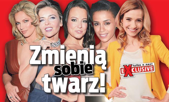 Zmienią sobie twarz!