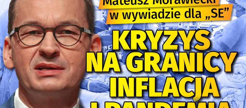 Mateusz Morawiecki Jasno Robimy Wszystko By Złagodzić Ból Inflacji Nasz Wywiad Super 9408