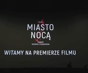 Premiera filmu Miasto nocą