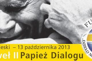 „Jan Paweł II – Papież dialogu”