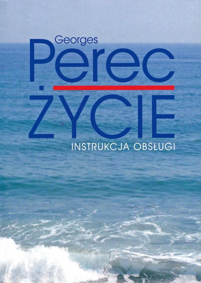 Georges Perec, Życie. Instrukcja obsługi