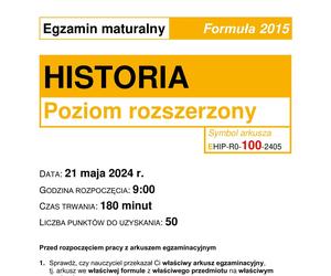 Matura 2024. Historia rozszerzona. ARKUSZE CKE nowa formuła 2015