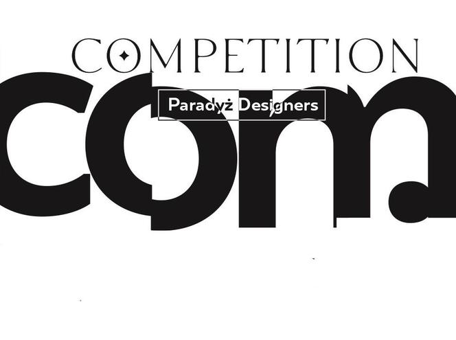 Paradyż Designers: trwa III edycja konkursu dla architektów i młodych adeptów projektowania