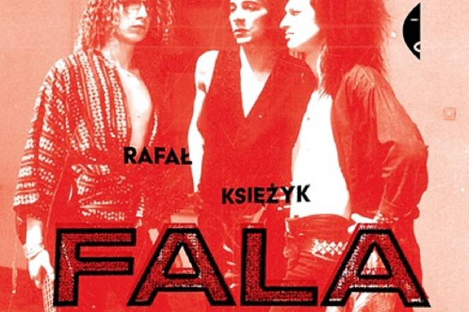 Fala. Rok 1984 i polski postpunk - nowa książka Rafała Księżyka. Kiedy premiera pozycji?