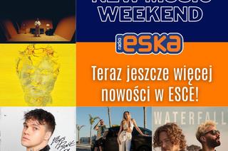 Trwa New Music Weekend w Radiu ESKA! Nie przegap najgorętszych premier