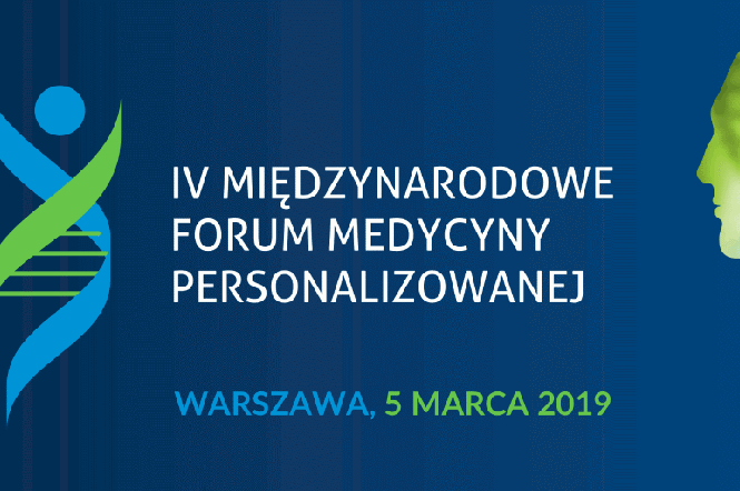 IV Międzynarodowe Forum Medycyny Personalizowanej