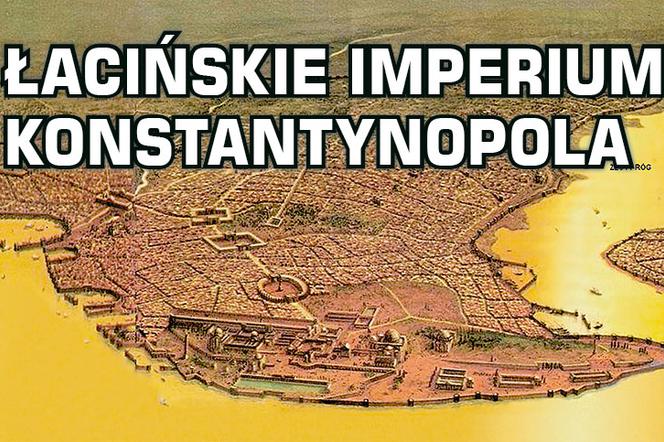 Łacińskie Cesarstwo Konstantynopola