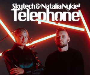 Skytech i Natalia Nykiel stworzyli hit karnawału 2025? Taneczny utwór Telephone