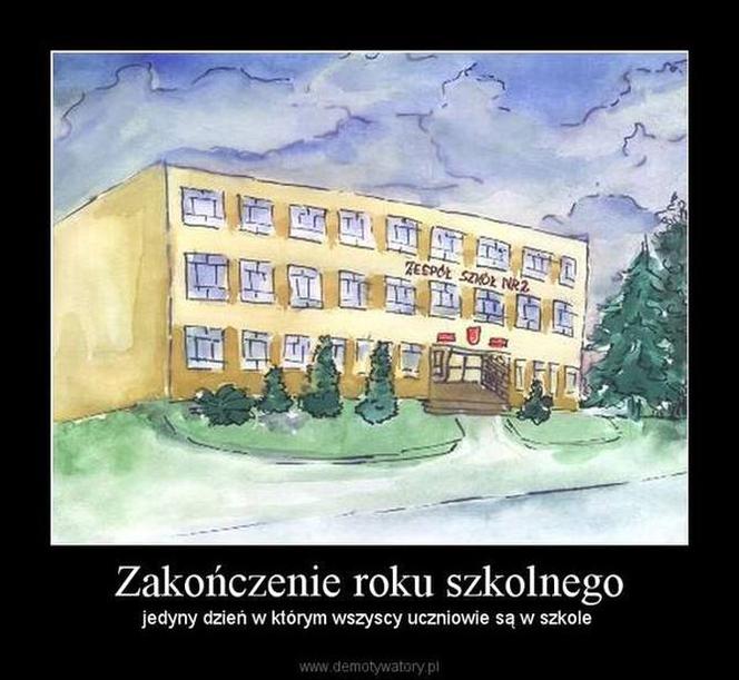 Najlepsze memy z okazji zakończenia roku szkolnego! 