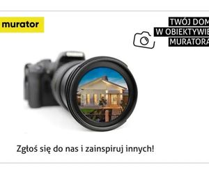 Dom w obiektywie Muratora. Opowiedz nam swoją historię i zainspiruj innych!