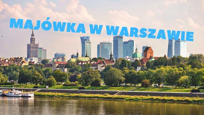 Majówka w Warszawie