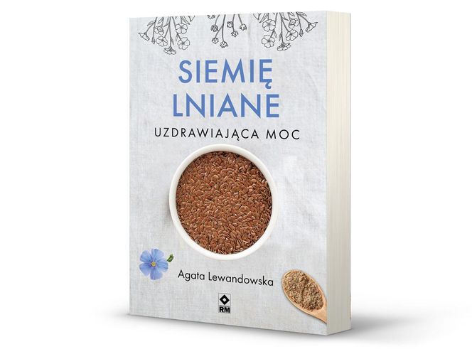 Siemię lniane. Uzdrawiająca moc