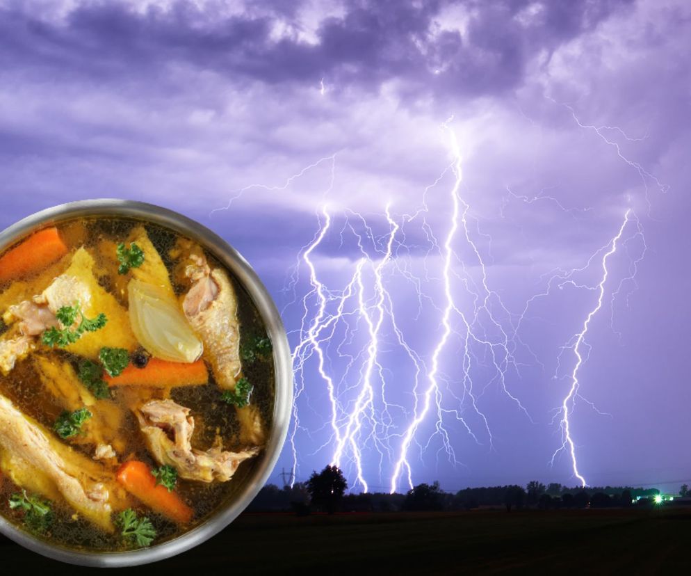 Dlaczego nie można gotować rosołu w czasie burzy