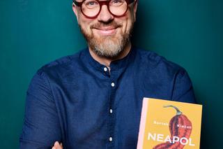 Neapol jesienią – kulinarna podróż z Bartkiem Kieżunem