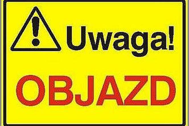 Uwaga objazd!