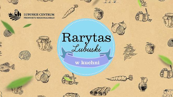 Kolejna odsłona projektu Lubuski rarytas w kuchni