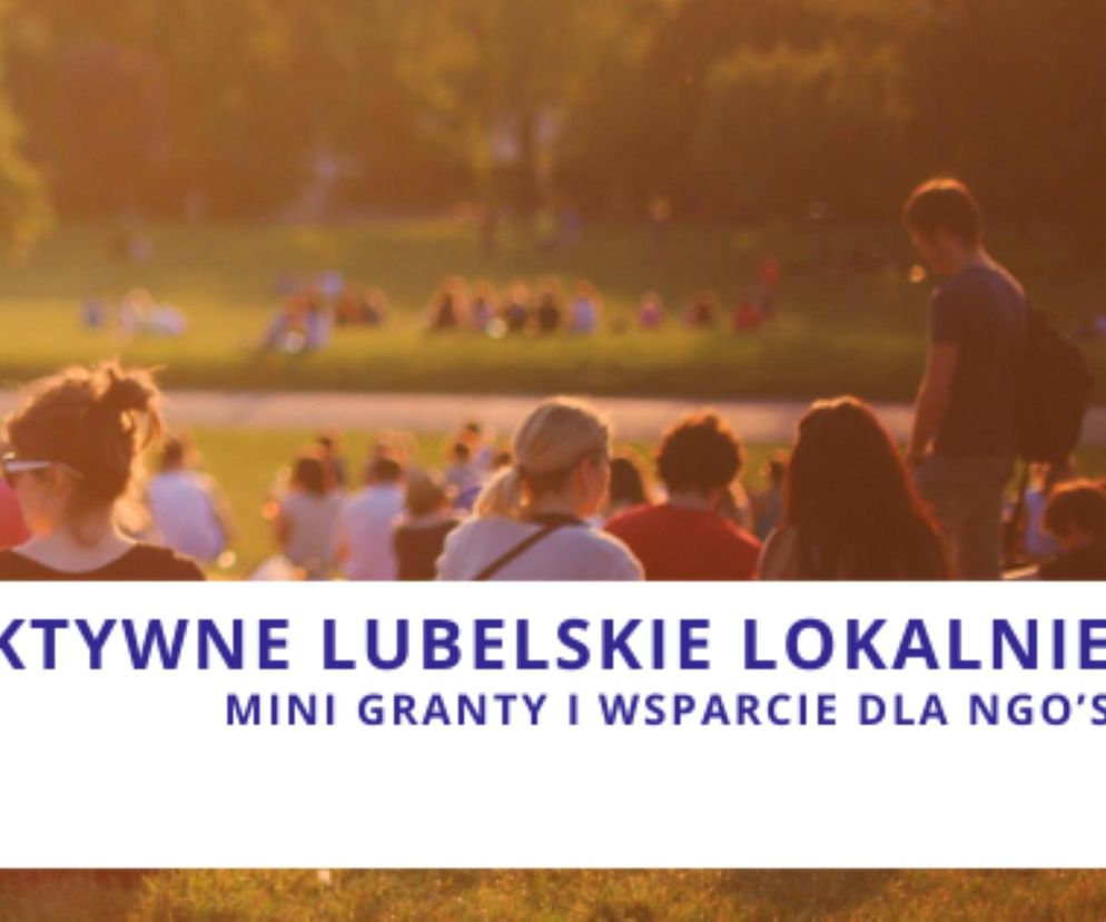 Lubelskie - program Aktywne Lubelskie Lokalnie i pieniądze dla NGO’sów 