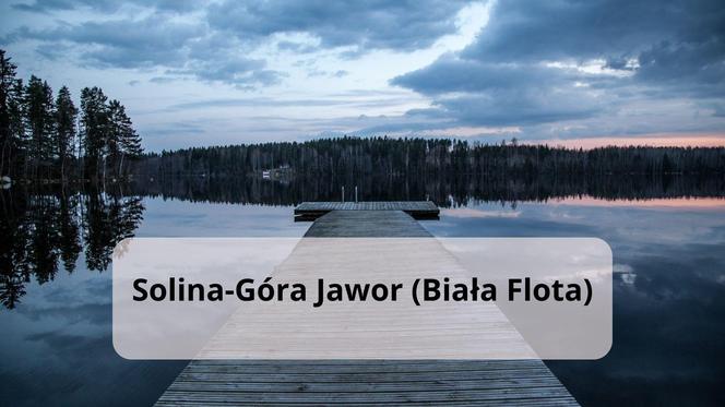 Solina-Góra Jawor (Biała Flota)