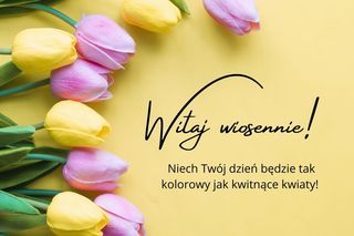 Fajne kartki na pierwszy dzień wiosny