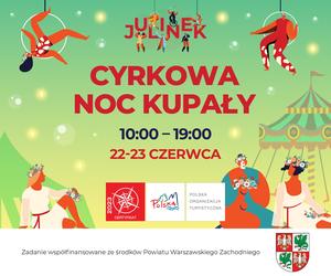 Opowieść o nocy świętojańskiej w cyrkowym stylu. Kolejny weekend tematyczny w Julinek Parku