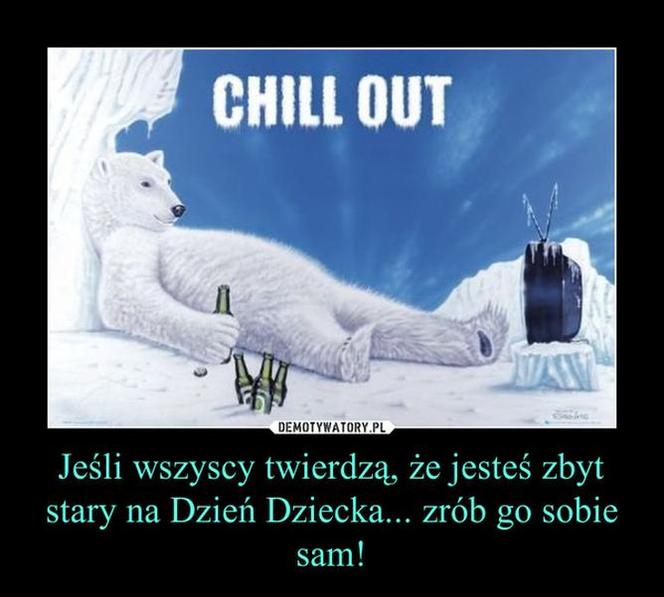 Memy na Dzień Dziecka dla dorosłych 2021 - ŚMIESZNE życzenia dla dużych dzieci 