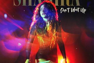 Shakira - Don't Wait Up 