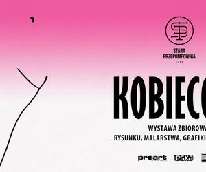 Dużo kobiecości w Starej Przepompowni