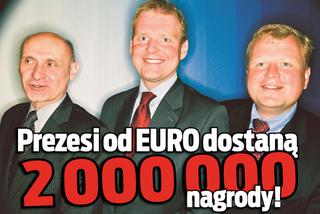 SKANDAL! Prezesi od EURO dostaną 2 000 000 NAGRODY! Ujawniamy to, czego minister MUCHA nie chciała powiedzieć