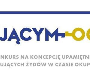 Międzynarodowy konkurs na koncepcję upamiętnienia Polaków ratujących Żydów 