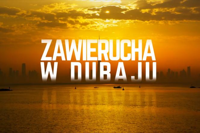 Zawierucha w Dubaju