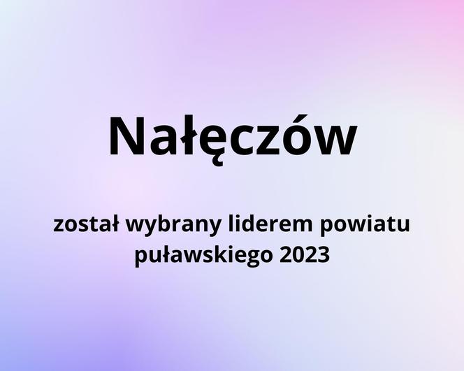 Zwycięzcy w kategorii „Liderzy powiatów” w Rankingu Gmin Lubelszczyzny 2023