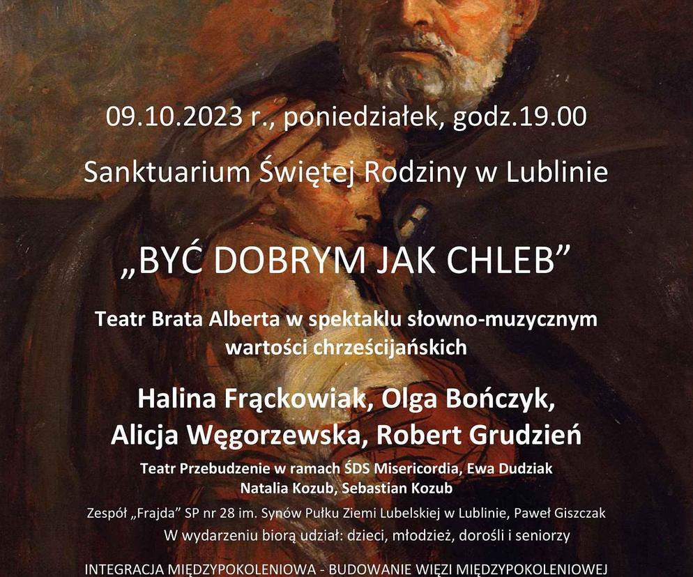 Spektakl Być dobrym jak chleb odbędzie się 9 października