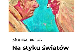 Wernisaż wystawy obrazów Moniki Bindas „Na styku światów” w Galerii AZ