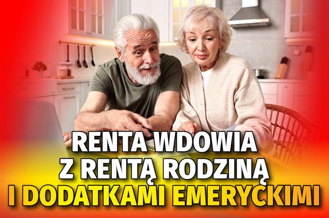 Renta wdowia z rentą rodziną i dodatkami emeryckimi