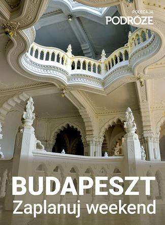 Budapeszt - zaplanuj weekend w mieście
