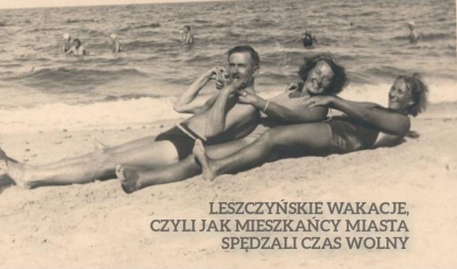 Leszczyńskie wakacje, czyli jak mieszkańcy miasta spędzali wolny czas
