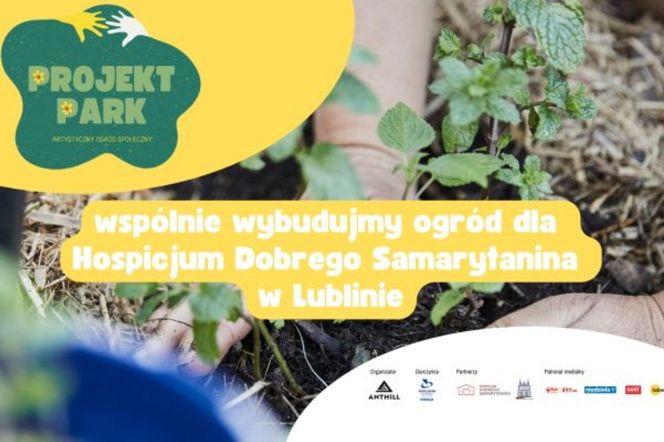 Lublin - startuje Projekt Park, czyli artystyczny ogród dla hospicjum 